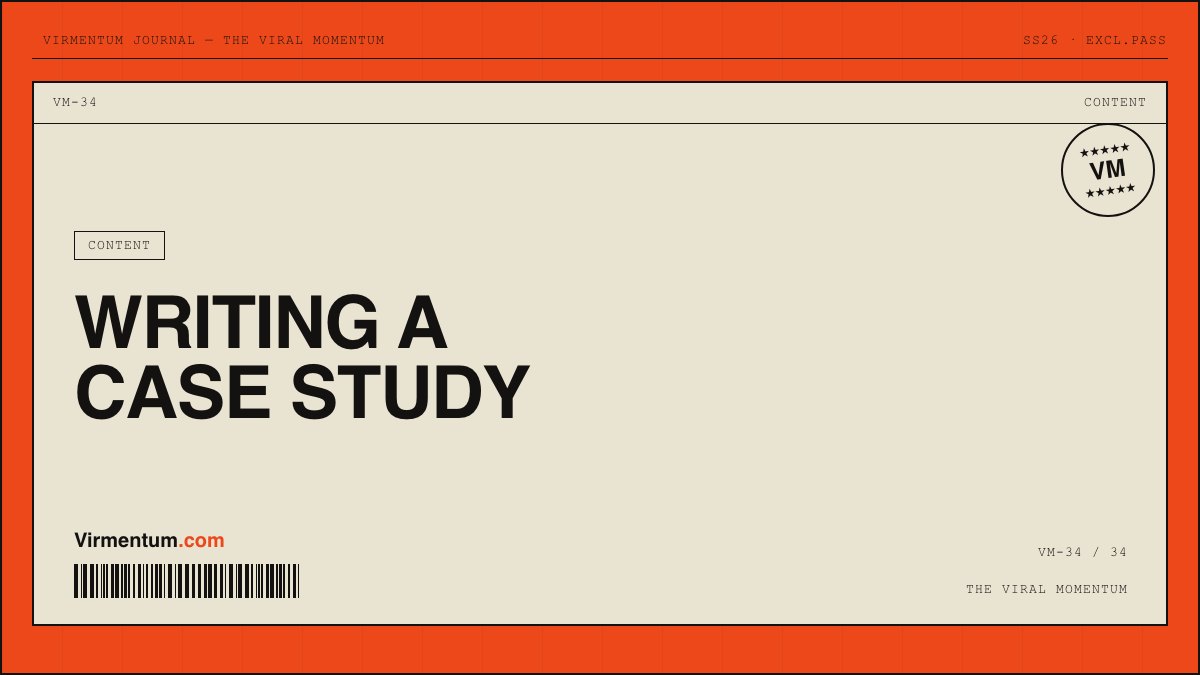 How to Write a Case Study That Wins the Next Customer